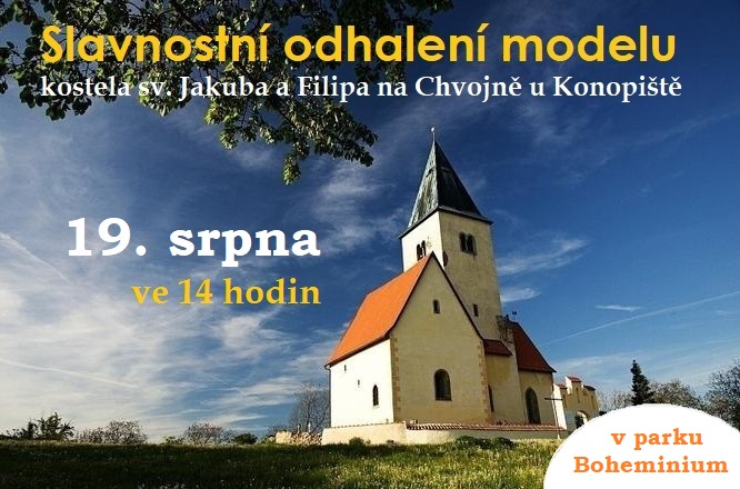 19/08 Slavnostní odhalení modelu kostela na Chvojně